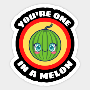 You're One In A Melon - Watermelon Pun Sticker